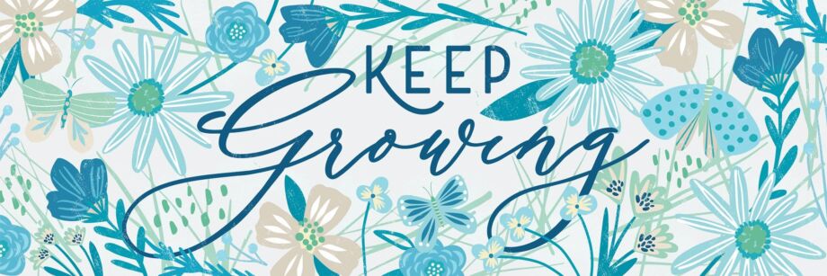 Keep Growing