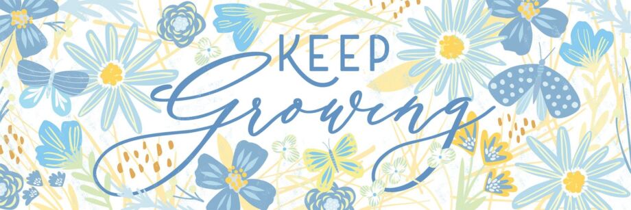 Keep Growing